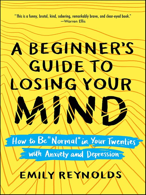 Title details for A Beginner's Guide to Losing Your Mind by Emily Reynolds - Available